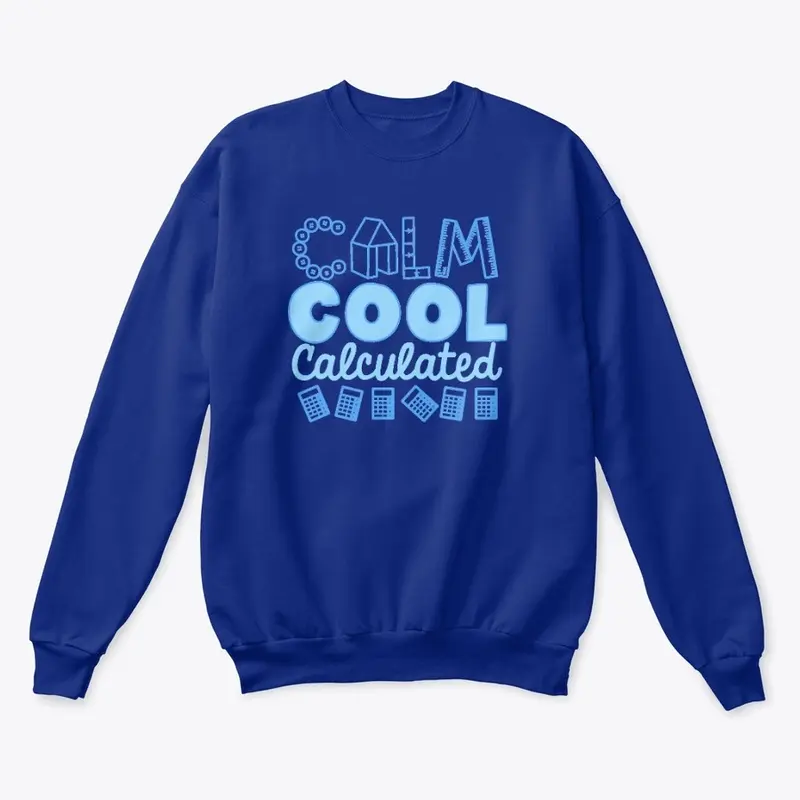 Calm cool calculated Math Tee